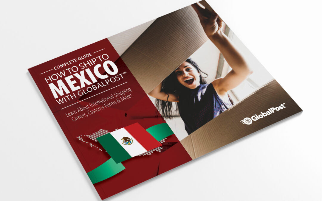 Introducing our “How to Ship to Mexico” guide