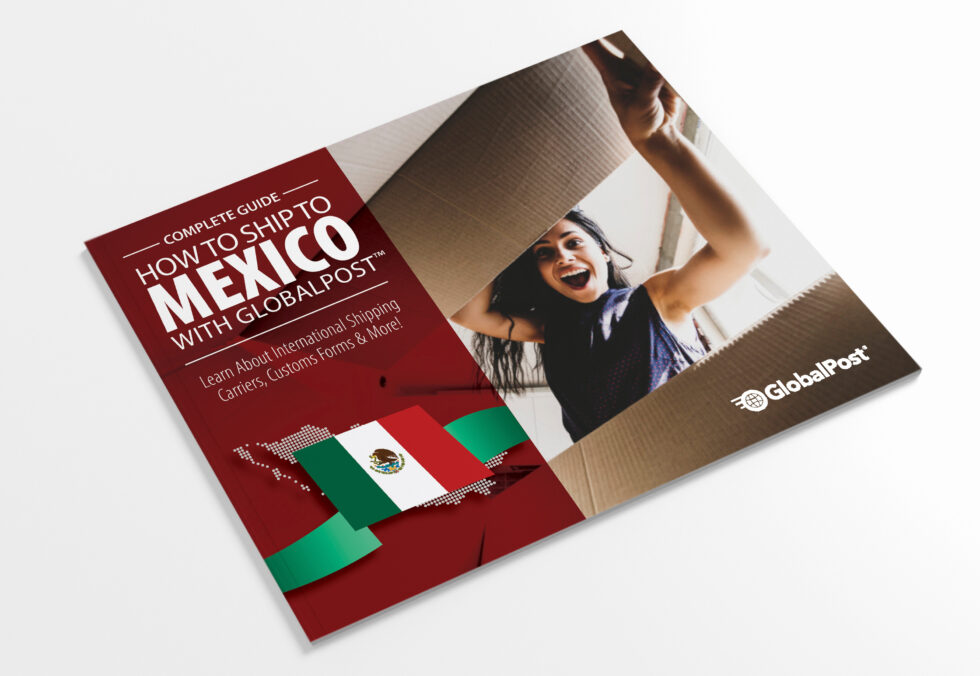 Shipping to Mexico with GlobalPost GlobalPost International